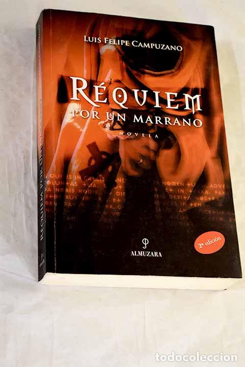 Libros: R&eacute;quiem por un marrano.- Campuzano, Luis Felipe