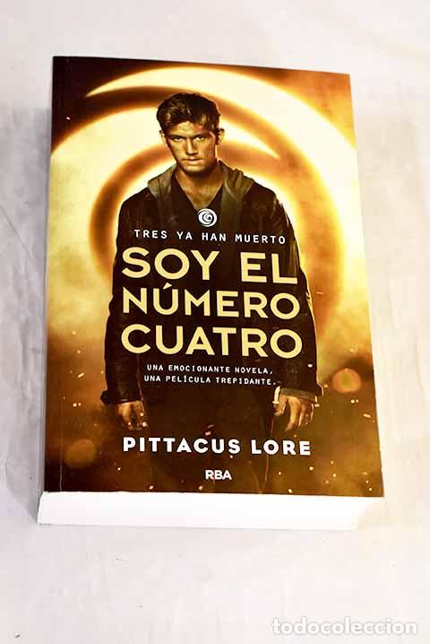 Libros: Soy en n&uacute;mero cuatro.- Pittacus Lore