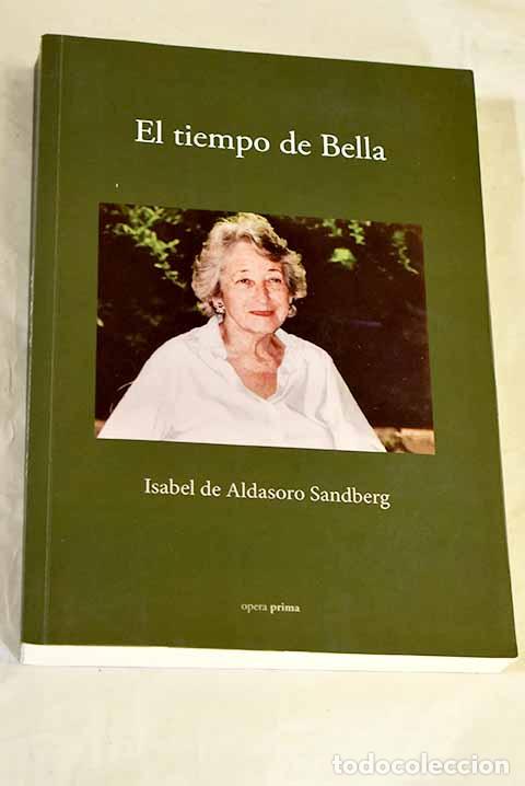 Libros: El tiempo de Bella: Aldasoro Sandberg, Isabel de.- Aldasoro Sandberg, Isabel de