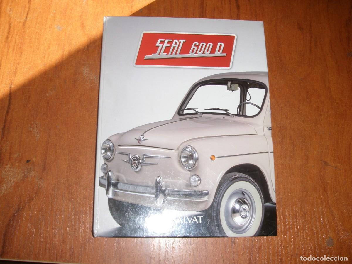 Libros: SEAT 600 D SALVAT COLECCI&Oacute;N FASCICULOS ENCUADERNADOS