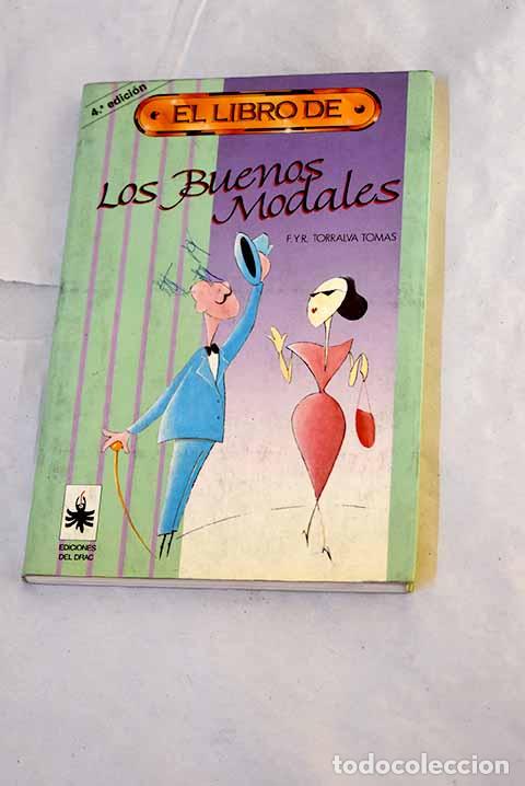Libros: El libro de los buenos modales.- Torralva, F.