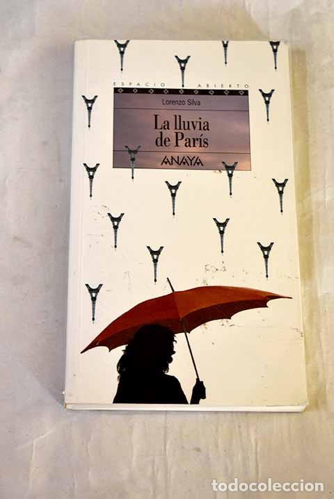 Libros: La lluvia de Par&iacute;s: Silva, Lorenzo.- Silva, Lorenzo