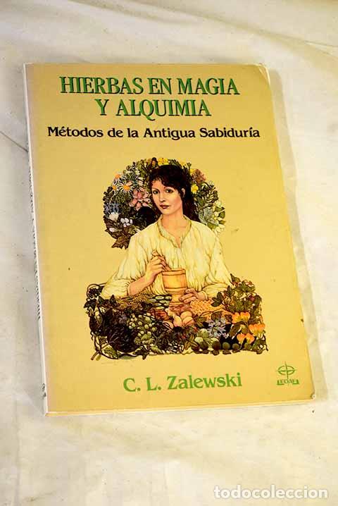 Livros em segunda m&atilde;o: Hierbas en magia y alquimia: m&eacute;todos de la antigua sabidur&iacute;a.- Zalewski, C. L.