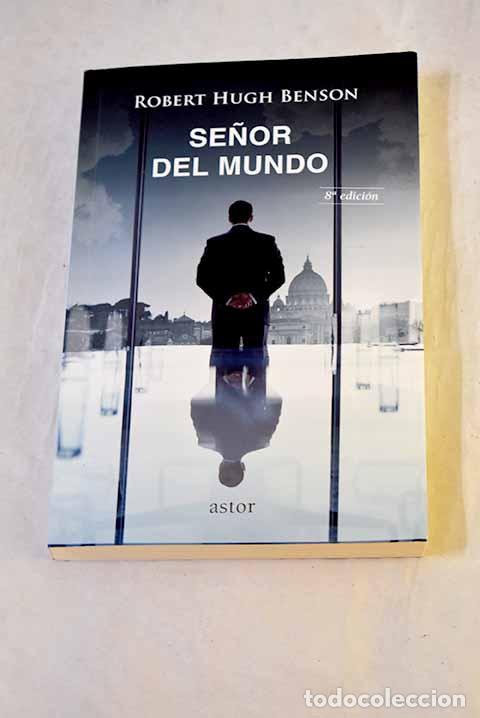 Livros em segunda m&atilde;o: Se&ntilde;or del mundo: Benson, Robert Hugh.- Benson, Robert Hugh
