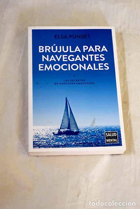 Livros em segunda m&atilde;o: Br&uacute;jula para navegantes emocionales: los secretos de nuestras emociones.- Punset, Elsa