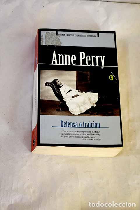 Libros: Defensa o traici&oacute;n: Perry, Anne.- Perry, Anne - Foto 1