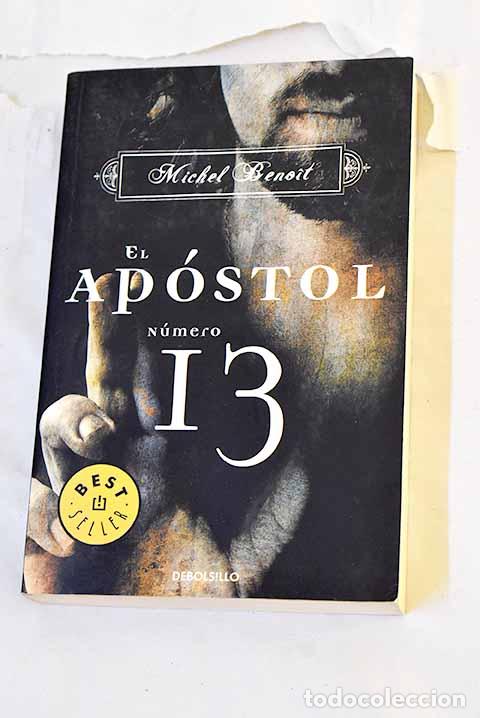 Libri di seconda mano: El ap&oacute;stol n&uacute;mero 13.- Benoit, Michel