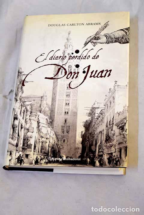Libros: El diario perdido de Don Juan.- Abrams, Douglas - Foto 1