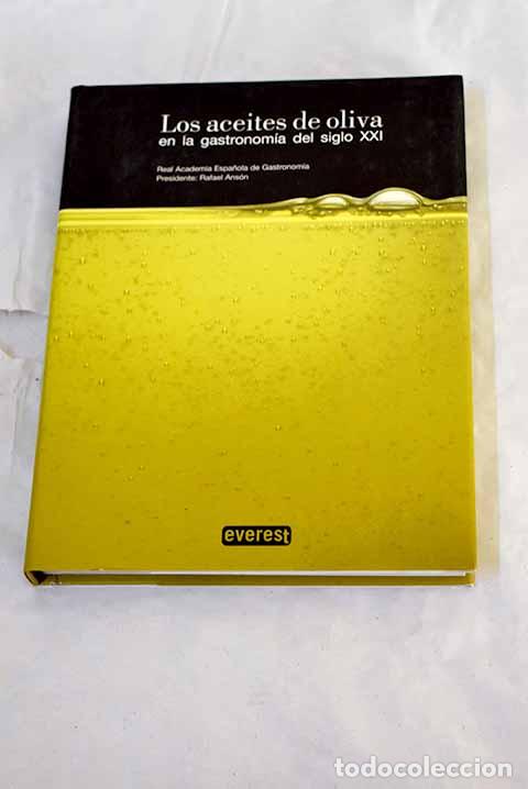 Libros: Los aceites de oliva en la gastronom&iacute;a del siglo XXI