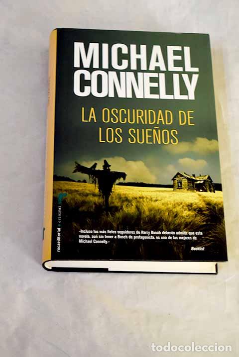 Libros: La oscuridad de los sue&ntilde;os.- Connelly, Michael - Foto 1