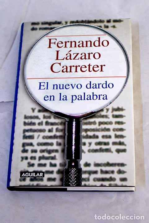 Libros: El nuevo dardo en la palabra.- L&aacute;zaro Carreter, Fernando