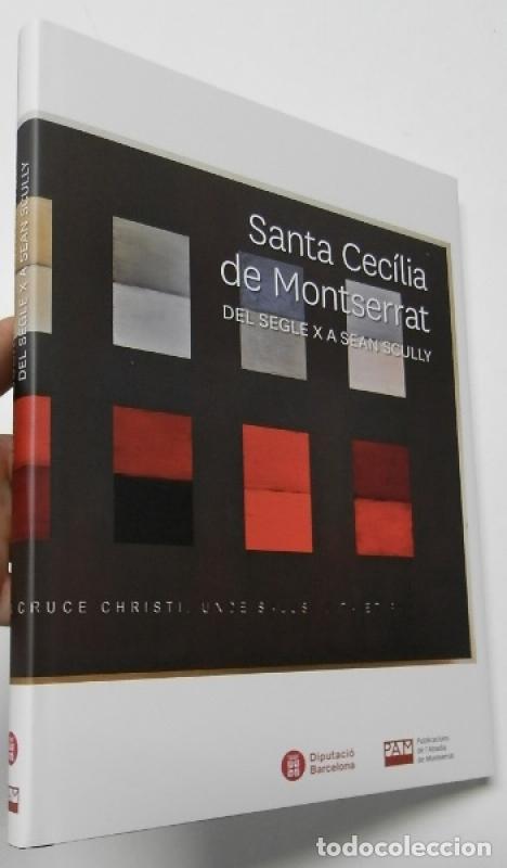 Libri di seconda mano: Santa Cec&iacute;lia de Montserrat. Del segle X a Sean Scully -