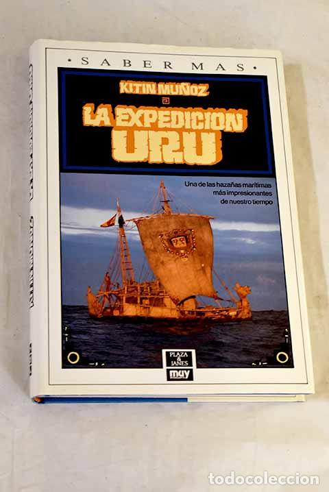 Libri di seconda mano: La expedici&oacute;n URU: Mu&ntilde;oz, Kit&iacute;n.- Mu&ntilde;oz, Kit&iacute;n