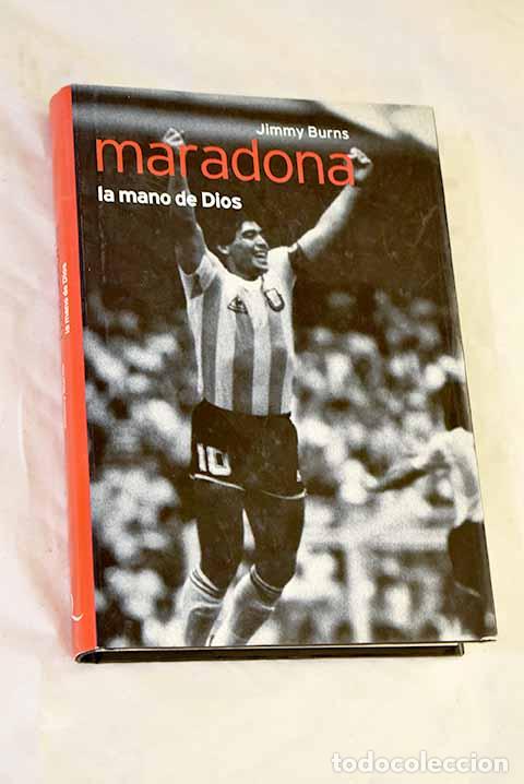 Libri di seconda mano: Maradona: la mano de Dios.- Burns Mara&ntilde;&oacute;n, Jimmy