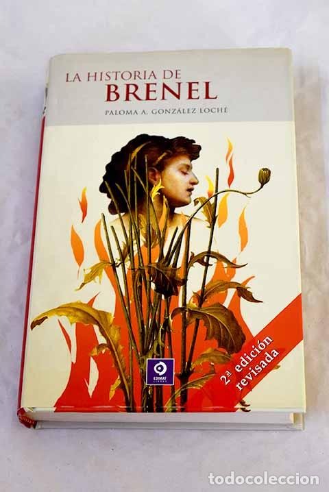 Libri di seconda mano: La historia de Brenel.- Gonz&aacute;lez Loch&eacute;, Paloma A.