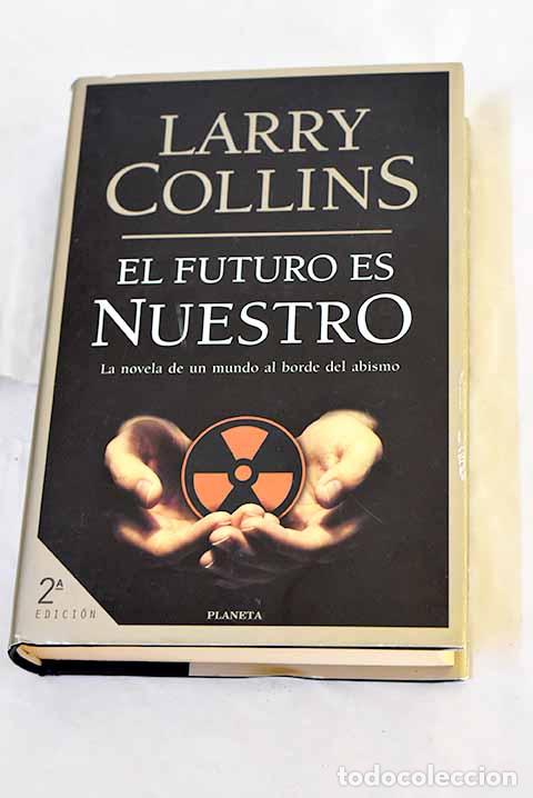 Libros: El futuro es nuestro.- Collins, Larry