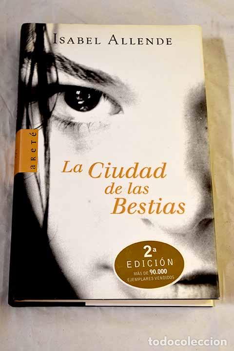 Libros: La ciudad de las bestias.- Allende, Isabel
