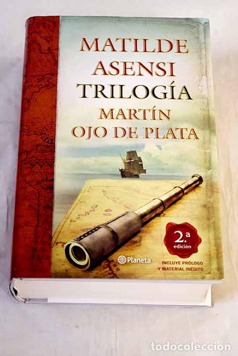 Libros: Trilog&iacute;a Mart&iacute;n Ojo de Plata.- Asensi, Matilde - Foto 1