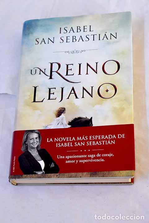 Libros: Un reino lejano: San Sebasti&aacute;n, Isabel.- San Sebasti&aacute;n, Isabel