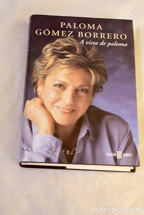 Livres: A vista de paloma: G&oacute;mez Borrero, Paloma.- G&oacute;mez Borrero, Paloma