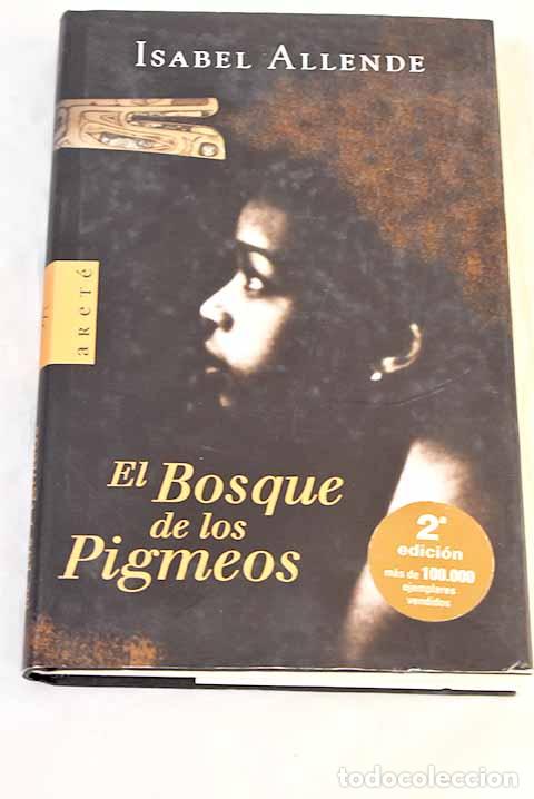 Libros: El bosque de los pigmeos.- Allende, Isabel