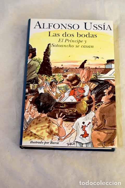 Libros: Las dos bodas: el Pr&iacute;ncipe y Sotoancho se casan.- Uss&iacute;a, Alfonso