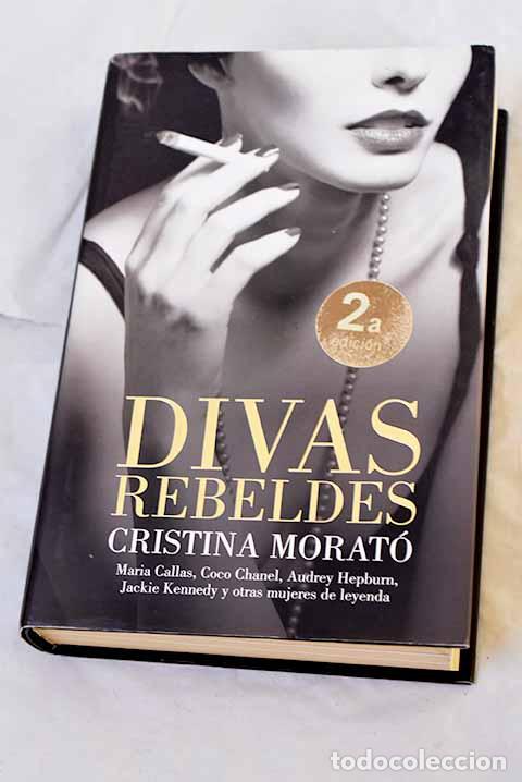 Libros: Divas rebeldes: Morat&oacute;, Cristina.- Morat&oacute;, Cristina