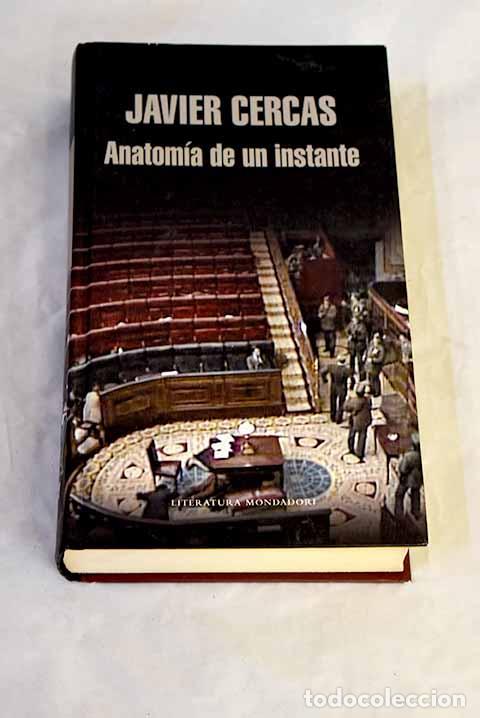 Libros: Anatom&iacute;a de un instante.- Cercas, Javier