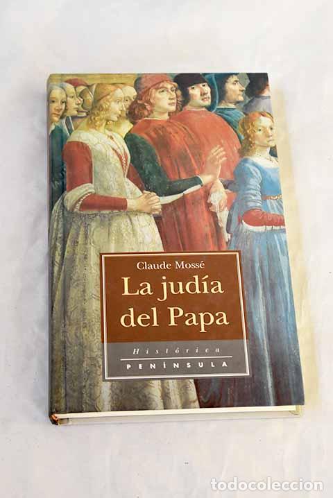 Libros: La jud&iacute;a del Papa: Moss&eacute;, Claude.- Moss&eacute;, Claude