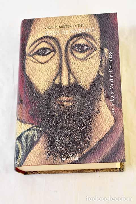 B&uuml;cher: Vida y misterio de Jes&uacute;s de Nazaret.- Mart&iacute;n Descalzo, Jos&eacute; Luis