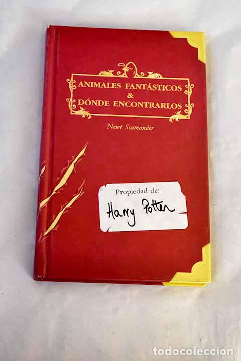 B&uuml;cher: Animales fant&aacute;sticos y donde encontrarlos.- Scamander, Newt