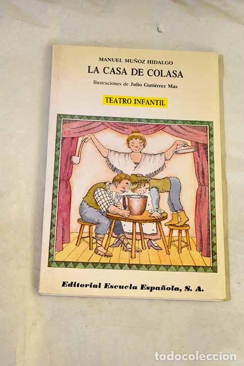 Libros: La casa de Colasa: Mu&ntilde;oz Hidalgo, Manuel.- Mu&ntilde;oz Hidalgo, Manuel