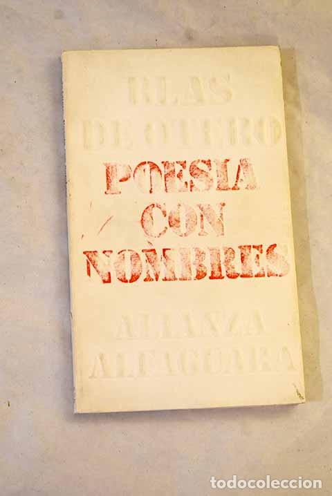 Libros: Poes&iacute;a con nombres: Otero, Blas de.- Otero, Blas de