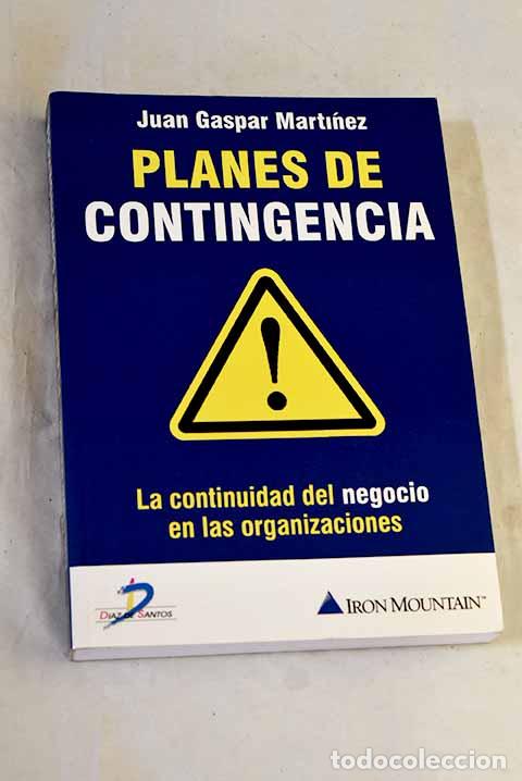 Libros: Planes de contingencia: la continuidad del negocio en las organizaciones.- Gaspar, Juan