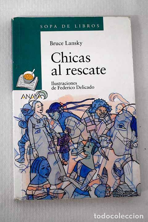books: Chicas al rescate: Lansky, Bruce.- Lansky, Bruce