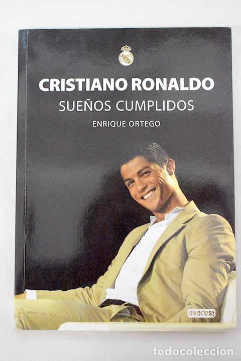 books: Cristiano Ronaldo: sue&ntilde;os cumplidos.- Ortego Rey, Enrique