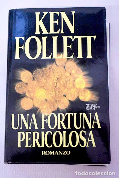 Livros em segunda m&atilde;o: Una fortuna pericolosa.- Follett, Ken