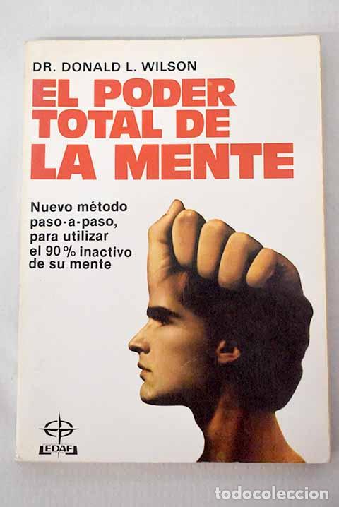 Libros: El poder total de la mente.- Wilson, Donald L. - Foto 1