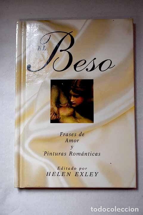 Libri di seconda mano: El beso : frases de amor y pinturas rom&aacute;nticas.- Pareja, Alejandro
