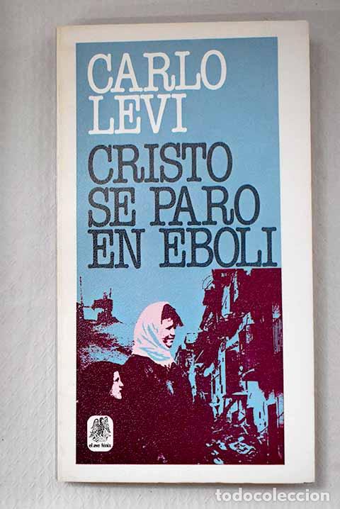 Libros: Cristo se par&oacute; en Eboli.- Levi, Carlo - Foto 1
