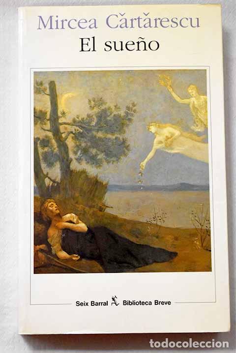 Livres: El sue&ntilde;o: Cartarescu, Mircea.- Cartarescu, Mircea