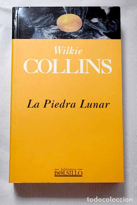 Livres: La piedra lunar: Collins, Wilkie.- Collins, Wilkie