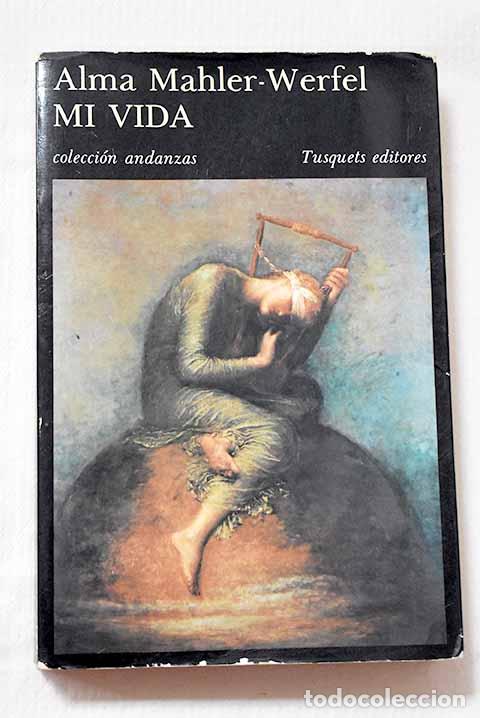 Livres: Mi vida: Mahler, Alma.- Mahler, Alma