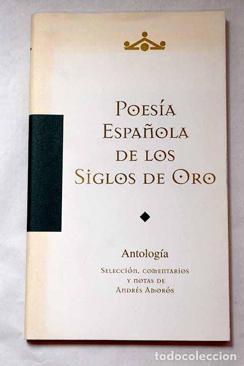 Libros: Poes&iacute;a espa&ntilde;ola de los siglos de oro: (Antolog&iacute;a)