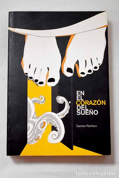 Libros: En el coraz&oacute;n del sue&ntilde;o.- Pacheco, Carmen
