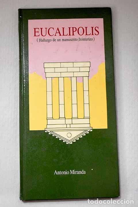 Libros: Eucal&iacute;polis: hallazgo de un manuscrito fronterizo.- Miranda, Antonio