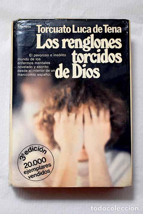 Libros: Los renglones torcidos de Dios.- Luca de Tena, Torcuato