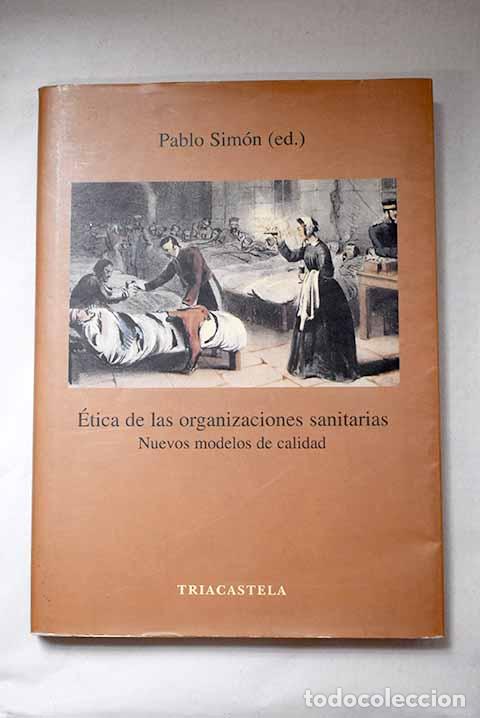 Libros: &Eacute;tica de las organizaciones sanitarias: nuevos modelos de calidad