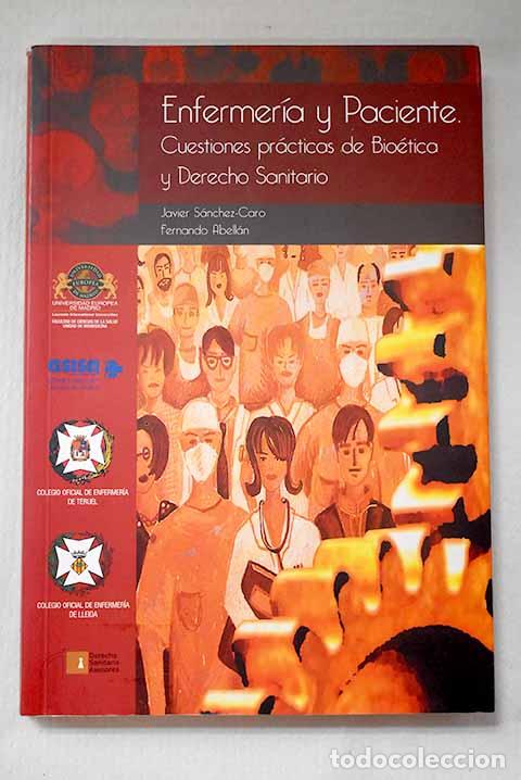 Libros: Enfermer&iacute;a y paciente: cuestiones pr&aacute;cticas de bio&eacute;tica y derecho sanitario.- Abell&aacute;n, Fernando