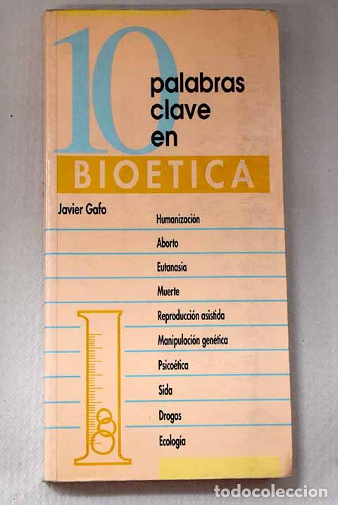 Libros: 10 palabras clave en bio&eacute;tica.- Gafo, Javier